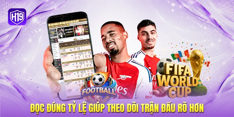 Đọc đúng tỷ lệ giúp theo dõi trận đấu rõ hơn Đọc đúng tỷ lệ giúp theo dõi trận đấu rõ hơn