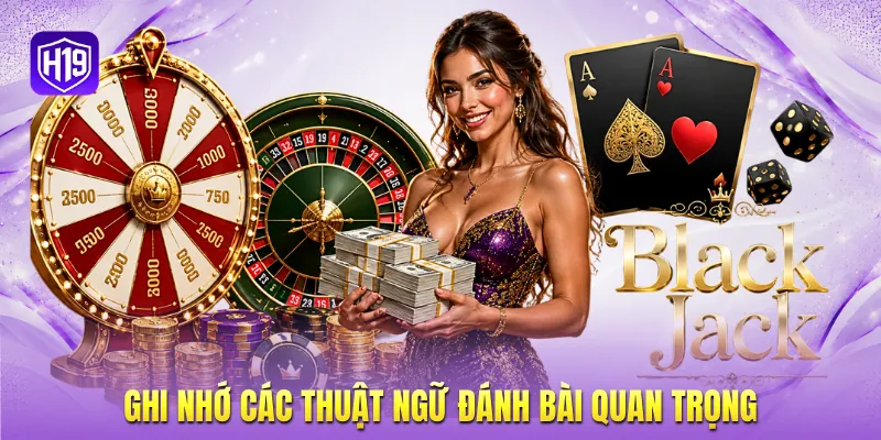 Ghi nhớ các thuật ngữ đánh bài quan trọng Ghi nhớ các thuật ngữ đánh bài quan trọng