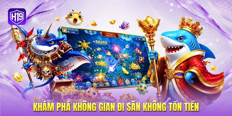 Khám phá không gian đi săn không tốn tiền Khám phá không gian đi săn không tốn tiền