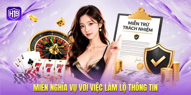 Miễn nghĩa vụ với việc làm lộ thông tin Miễn nghĩa vụ với việc làm lộ thông tin