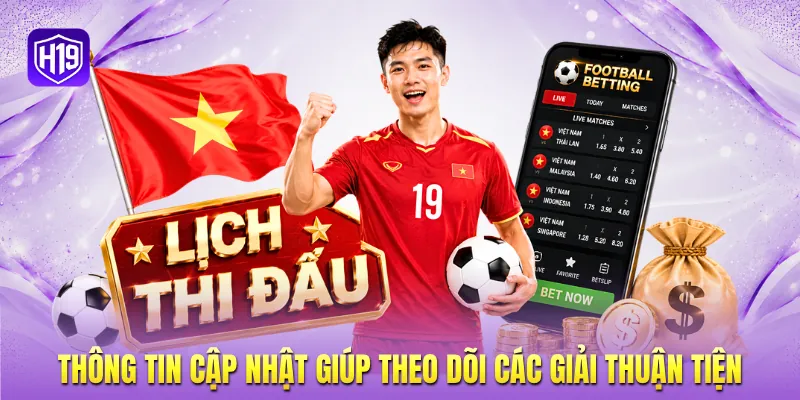 Thông tin cập nhật giúp theo dõi các giải thuận tiện Thông tin cập nhật giúp theo dõi các giải thuận tiện